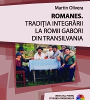 Olivera, Martin-Romanes: tradiția integrării la romii gabori din Transilvania